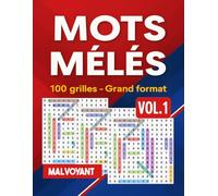 Mots Mêlés - 100 Grilles Grand Format Vol. 1: 2000 mots à retrouver - Jeux de lettres avec solutions - Gros caractères pour ados, adultes et seniors