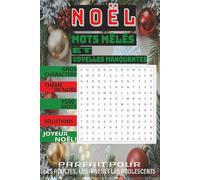 MOTS MÊLÉS 765 mots en Français, Thématique de Noël pour tous les âges- GROS CARACTERES (AVEC SOLUTIONS) JEU THÉRAPEUTIQUE POUR LA MÉMOIRE ET LA ... MANQUANTES de Noël - 6" X 9" - 116 Pages