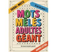 Mots Meles Adultes Geant: Livre Simple En Grandes Lettres Pour Adultes & Seniors
