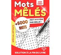 Mots Mêlés avec Mot Mystère - +5000 Mots Cachés en Grandes Grilles - Livre de Jeux pour Adultes et Seniors: Grilles avec mot mystère et sa définition ... pour stimuler mémoire et concentration