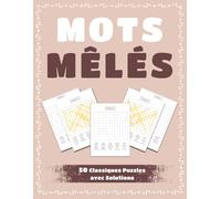 Mots Mêlés Classiques - 50 Puzzles avec Solutions: Un Cahier de Jeux de Lettres Captivant pour Tous les Âges