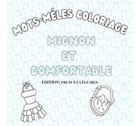 Mots-Mêlés Coloriage Anti-Stress Mignon et Confortable Cahier de Détente avec Puzzles de Mots et Motifs à Colorier pour Adultes