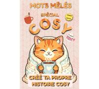 Mots Mêlés Cosy Adultes - Grands Caractères: 101 Grilles thème Cosy, mystery et fantasy... | Générateur d'histoires Cosy facile | Livre de détente et ... de polar douillet et lecture réconfortante