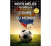 Mots mêlés Coupe du Monde 2026 : 101 grilles football pour adultes: 101 Grilles 20x20 sur le soccer, les clubs légendaires et les stars du ballon rond ... contenu éducatif sur l'Histoire du football
