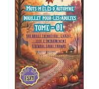 Mots mêlés d'automne douillet pour les adultes Tome 01: 140 Grille Thématique (24X24) - Jeux d'entraînement cérébral large format
