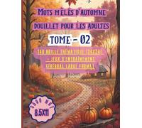 Mots mêlés d'automne douillet pour les adultes Tome 02: 140 Grille Thématique (24X24) - Jeux d'entraînement cérébral large format