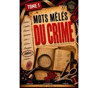 MOTS MÊLÉS DU CRIME: Les enquêtes en mots mêlés du Commissaire Vasco - 99 énigmes criminelles à résoudre - Livre jeu de déduction - Casse-tête et jeux de logique