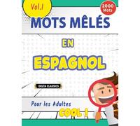 MOTS MÊLÉS EN ESPAGNOL POUR LES ADULTES - COOL ! VOL.1 - DELTA CLASSICS