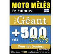 Mots Mêlés En Finnois Format Géant: 500 Grilles Pour Les Seniors - Vol.1 - Delta Classics - Édition Géante - 10.000 Mots À Débusquer, Le Défi Ultime !