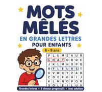 Mots mêlés en grandes lettres pour enfants: Livre d’activités facile à lire pour enfants malvoyants, 5 niveaux progressifs avec solutions, 6-9 ans