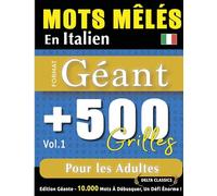 Mots Mêlés En Italien Format Géant: 500 Grilles Pour Les Adultes - Vol.1 - Delta Classics - Édition Géante - 10.000 Mots À Débusquer, Le Défi Ultime !