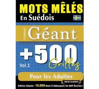 Mots Mêlés En Suédois Format Géant: 500 Grilles Pour Les Adultes - Vol.1 - Delta Classics - Édition Géante - 10.000 Mots À Débusquer, Le Défi Ultime !
