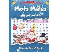 Mots Mélés enfants 8-12 ans: 2000 Mots - 200 Grilles. Gros Caractères Avec Solutions. Spécial Edition Cadeau de Noel. Grand Format A4.