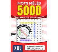 Mots Mêlés Gros Caractères pour Adultes et Malvoyants - 5000 Mots | Grand Format XXL Jeu de Réflexion pour Seniors | Cahier d'Activités Anti-Stress ... Jeux de Lettres Thématiques avec Solutions
