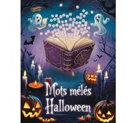 Mots Mêlés Halloween: Cahier de Mots Mêlés Halloween, Grilles Thématiques Grand Format pour Adultes et Enfants.