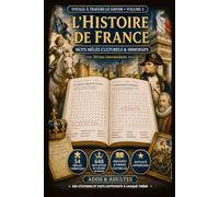 Mots mêlés Histoire de France: De la Gaule à nos jours - 50 + grilles chronologiques pour adultes et adolescents avec solutions