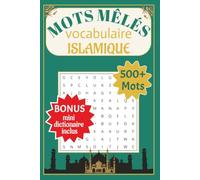 Mots meles islam: Livre jeux adulte et jeunesse | BONUS Définitions incluses | converti, non-arabophone | +500 mots phonétique arabe | 50+ grilles avec correction, 110 pages | à emporter partout