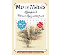 Mots Mêlés Langues Termes Linguistiques Puzzles Pour Adultes Séniors & Enfants: Mots Uniques Par Grille | Casse Tête | Livre de Jeux 55 Grilles et ... Mots Mystère | Vocabulaire et Orthographe