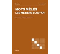 Mots Mêlés, les métiers d'antan: Une grille par jour, un métier d'autrefois (Clairjour Jeux et Coloriages)
