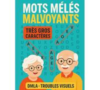Mots Mêlés Malvoyants Très Gros Caractères: Cahier de Puzzles Faciles et Amusants pour Lecteurs à Vision Réduite