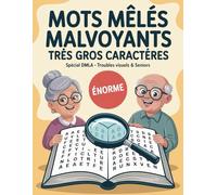 Mots Mêlés Malvoyants Très Gros Caractères: Jeu de Mots Mêlés XXL pour Seniors et Malvoyants, Grilles Adaptées à une Vision Réduite.