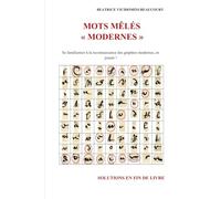 Mots Mêlés "Modernes": Se familiariser à la reconnaissance des graphies modernes, en jouant !