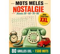 Mots Mêlés Nostalgie Années 50, 60, 70, 80: Grand Livre de Mots Mêlés en Gros Caractères pour Seniors et Adultes - 80 Grilles XXL, 1 500 Mots Tous ... - Difficulté Progressive avec Solutions