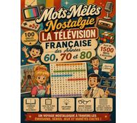 Mots Mêlés Nostalgie - La Télévision Française des Années 60, 70 et 80