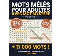 Mots Mêlés pour Adultes avec Mot Mystère - Niveau Difficile, Vol. 1: 222 Grilles Grand Format - Solutions Incluses - Cahier de Jeux - + Carnet Bonus Offert