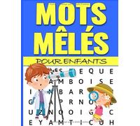 Mots mêlés pour enfants: de 6 à 10 ans | Thèmes animaux, légumes, fruits, pays, villes, capitales | Mots meles pour enfants gros caractères