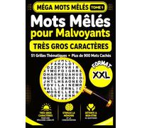 Mots Mêlés pour Malvoyants - Très Gros Caractères: 51 Grilles Thématiques & Plus de 900 Mots Cachés - Livre de Jeux Adultes et Seniors pour Le Plaisir et la Mémoire (MÉGA MOTS MÊLÉS)