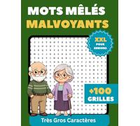 Mots Mêlés pour Malvoyants XXL: Trés gros caractères - plus 100 grilles de jeux pour seniors - plus 2000 mots cachés - stimule la mémoire et la concentration - format XXL pour une visibilité optimale