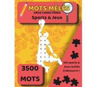 Mots Mêlés - Sports & Jeux : 100 Grilles Gros Caractères pour Adultes et Seniors avec sports/jeux/évènements sportifs cachés - solutions incluses