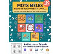 Mots Mêlés Tous Thèmes : 150 Grilles pour Tous les Âges - Animaux, Géographie, Nature, Sports, Culture, Sciences et Gastronomie - Solutions Incluses: ... Sports, Culture, Sciences et Gastronomie