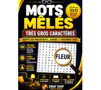 Mots Mêlés Très Gros Caractères: Livre de Jeux Mots Fléchés et Cachés Adapté aux Malvoyants, Seniors et Personnes Âgées - Grilles Faciles à Lire et Solutions en Fin de Livre