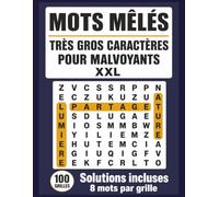 Mots Mêlés Très Gros Caractères pour Malvoyants XXL: 100 Grilles Géantes Conçues pour un Confort Visuel Optimal | Lettres Bien Espacées | Solutions Incluses