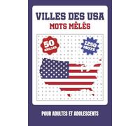 Mots mêlés Villes des USA: Mots mêlés Villes des États-Unis | Jeux pour adultes et adolescents | 50 grilles, 1 grille par état ... Idée pour cadeau et voyage