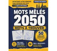 Mots mêlés - Voyage en Europe: 2050 mots à trouver - 50 grilles thématiques en très gros caractères pour seniors et malvoyants, DMLA et troubles ... incluses (Mots Mêlés Spécial Seniors)