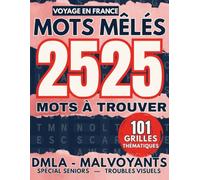 MOTS MÊLÉS Voyage en France en Très Gros Caractères: 101 Grilles XXL sur les Villes, Fleuves, Châteaux et Régions de France | 2525 Mots à Trouver | ... Cadeau Senior (Mots Mêlés Spécial Seniors)