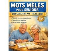 Mots Mêlés XXL pour Seniors: Jeux de mots relaxants en gros caractères pour stimuler la mémoire
