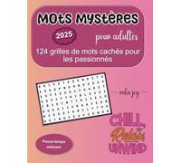 Mots Mystères pour adultes: 124 grilles de mots cachés pour les passionnés