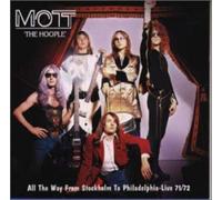 Mott the Hoople - All Way from Stockholm to Phil