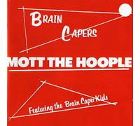 Mott the Hoople - Brain Capers [Import]