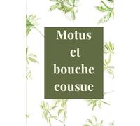 Motus et bouche cousue: Carnet de mots de passe