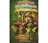 Mouchipete et Mouchenezpete: Tenir une promesse
