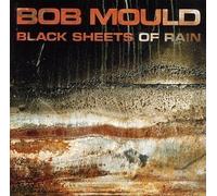Mould, Bob - Black Sheets of Rain by Mould, Bob (1992) Audio CD