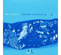 Moulin, Marc - Placebo Sessions [Import]