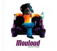 Mouloud - Me & My Friends