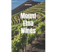 Mount Etna Wines (Wines of the World: Italy)