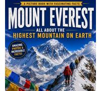 Mount Everest Picture Book - Amazing Photos & Incredible Facts: Mount Everest Coffee Table Book | All About Mount Everest